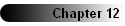 Chapter 12